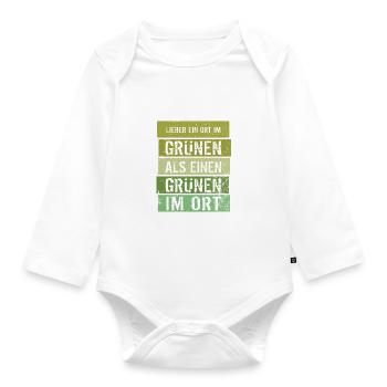 Lieber ein Ort im Grünen - Grüne nein Danke! - Baby Bio-Langarm-Body - Weiß - Vorne