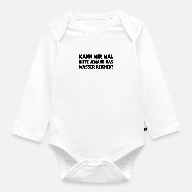 Kann mir mal bitte jemand das Wasser reichen? Idee - Baby Bio-Langarm-Body - Weiß