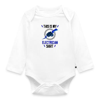 Electrician Ironic Quote Voltage Circuits - Organic Longsleeve Baby Bodysuit - white - Front