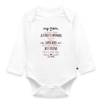 Meine Mutter ist mehr als eine furchtlose Frau. - Baby Bio-Langarm-Body - Weiß - Vorne