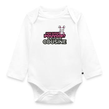 mon super pouvoir devenir cousine - Body Bébé bio manches longues - blanc - Devant