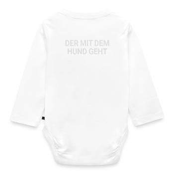 Der mit dem Hund geht - Rücken, Rückseite - Baby Bio-Langarm-Body - Weiß - Hinten