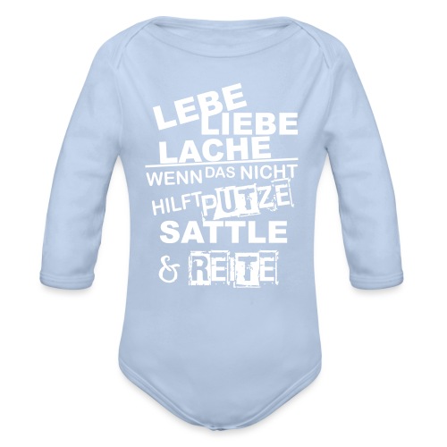 Lebe Liebe Lache Reite - Baby Bio-Langarm-Body