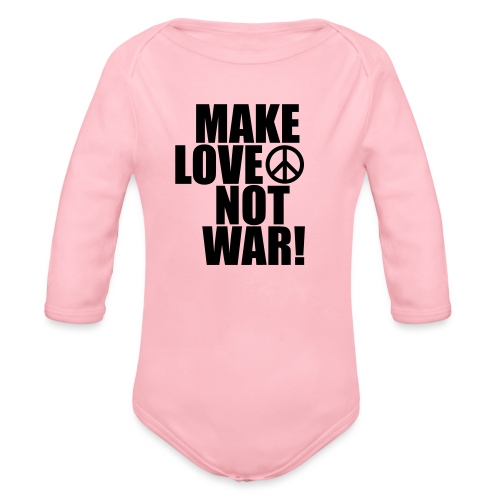 Make love not war - Ekologisk långärmad babybody