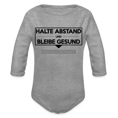 Halte ABSTAND und bleibe GESUND. www.sdShirt.de - Baby Bio-Langarm-Body
