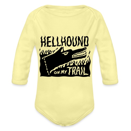 Hellhound on my trail - Organic Longsleeve Baby Bodysuit