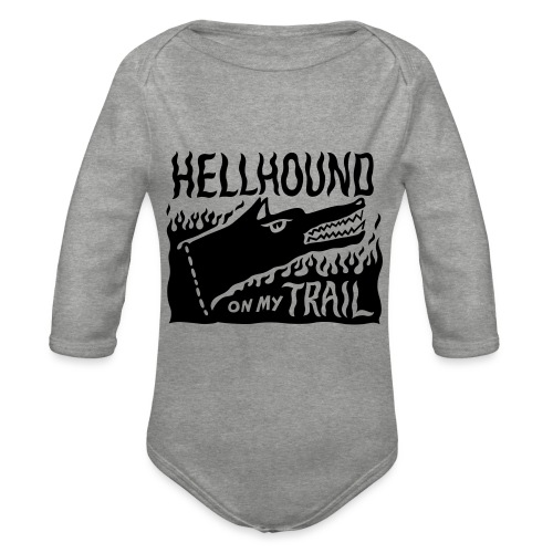 Hellhound on my trail - Organic Longsleeve Baby Bodysuit