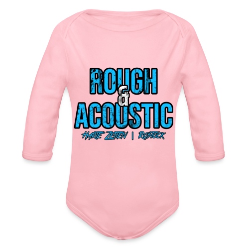 Rough & Acoustic Logo - Baby Bio-Langarm-Body