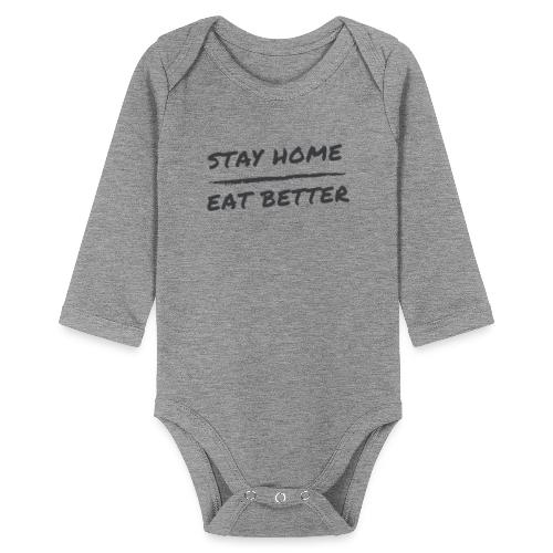 Stay Home Eat Better - Baby Bio-Langarm-Body
