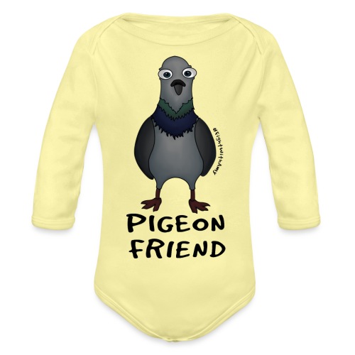Amy's 'Pigeon Friend' design (black txt) - Organic Longsleeve Baby Bodysuit