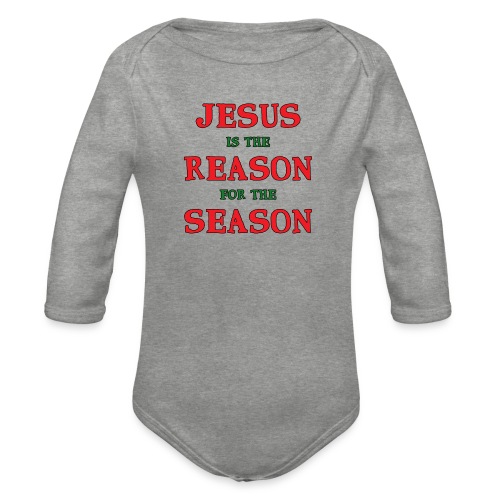 Jésus est la raison de la saison - Body Bébé bio manches longues