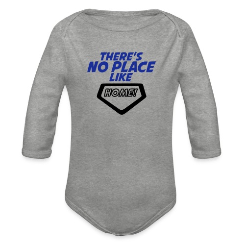 There´s no place like home - Organic Longsleeve Baby Bodysuit