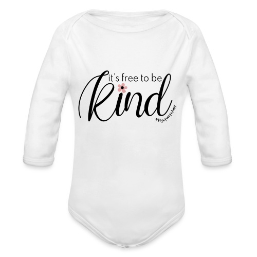 Amy's 'Free to be Kind' design (black txt) - Organic Longsleeve Baby Bodysuit