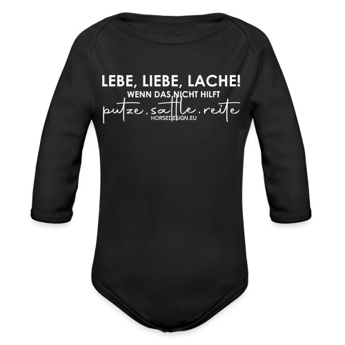 Lebe Liebe Lache - putze, sattle und reite - Baby Bio-Langarm-Body