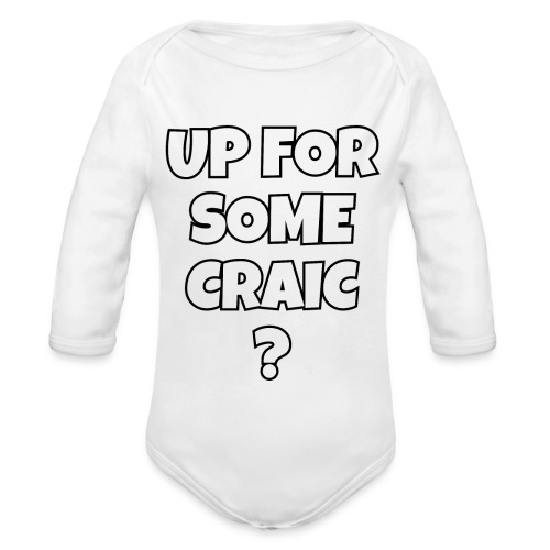 Up for some craic? - Vauvan pitkähihainen luomu-body