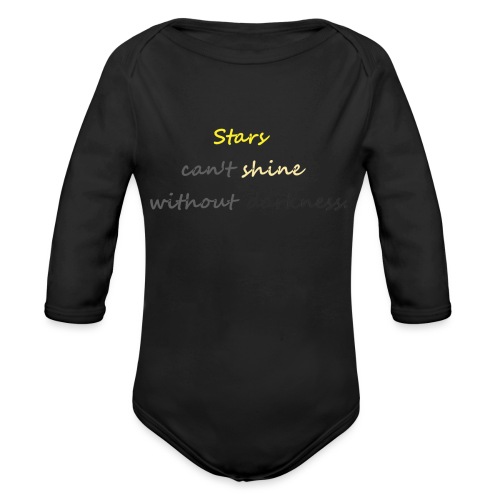 Stars can not shine without darkness - Organic Longsleeve Baby Bodysuit