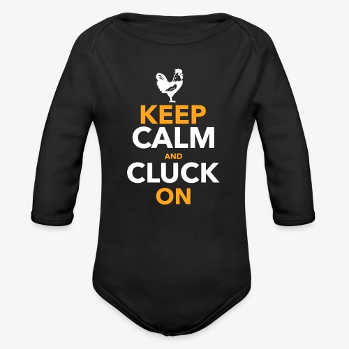 Keep Calm Cluck On - Vauvan pitkähihainen luomu-body
