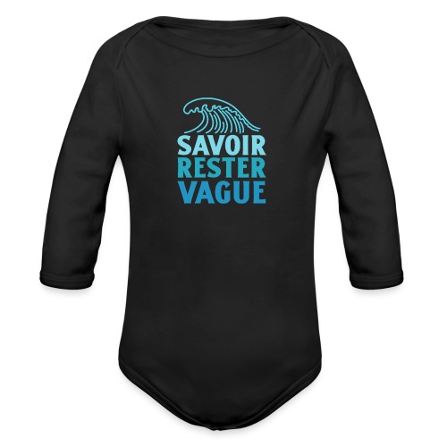 IL FAUT SAVOIR RESTER VAGUE (surf, vacances) - Økologisk langermet baby-body