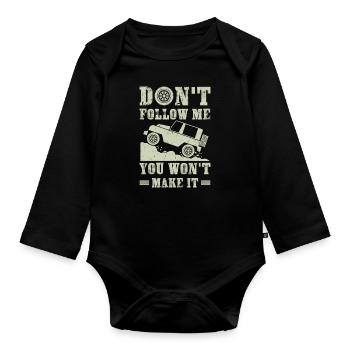 Don't follow me you won't make it - offroad gift - Body Bébé bio manches longues - noir - Devant