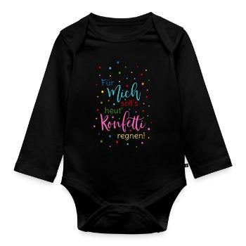 Für mich soll's heut Konfetti regnen in bunt - Baby Bio-Langarm-Body - Schwarz - Vorne