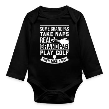Some Grandpas Take Naps Real Grandpas Play Golf - Baby Bio-Langarm-Body - Schwarz - Vorne