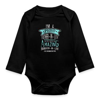 Proud Father-in-Law - Organic Longsleeve Baby Bodysuit - black - Front