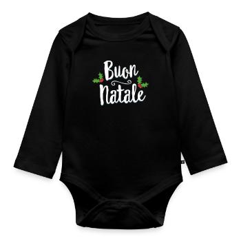 Buon Natale Christmas TShirt Italy Italian Merry - Organic Longsleeve Baby Bodysuit - black - Front