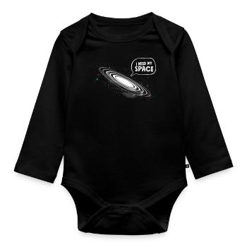 Funny Astronomy Astronaut I Need My Space - Organic Longsleeve Baby Bodysuit - black - Front