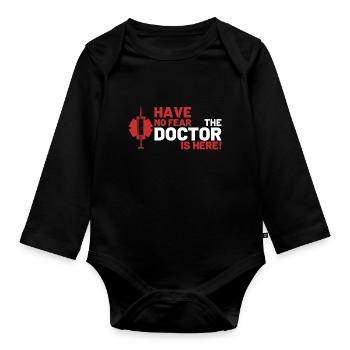 Dr Doktor Arzt Geschenk Spruch lustig Medizin - Baby Bio-Langarm-Body - Schwarz - Vorne