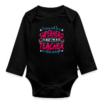 teachers teachers - Organic Longsleeve Baby Bodysuit - black - Front