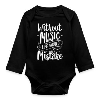 Without Music Life Would be a Mistake - Baby Bio-Langarm-Body - Schwarz - Vorne