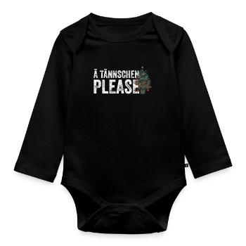 Denglisch - Ä Tännschen please - Baby Bio-Langarm-Body - Schwarz - Vorne