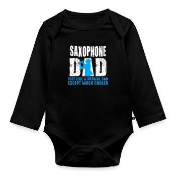 Saxophone Dad Brass Instrument Jazz Band Gift - Organic Longsleeve Baby Bodysuit - black - Front