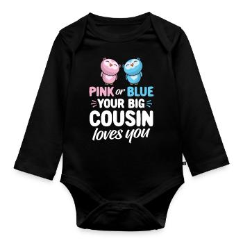 Pink Or Blue Your Big Cousin Loves You - owls - Organic Longsleeve Baby Bodysuit - black - Front