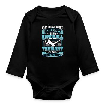 Muss Nicht Bekloppt Handball Torwart Hilft - Baby Bio-Langarm-Body - Schwarz - Vorne