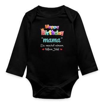 Mama Geburtstag - Baby Bio-Langarm-Body - Schwarz - Vorne