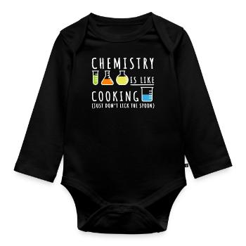 Chemistry Is Like Cooking Just Don't Lick The Spoo - Organic Longsleeve Baby Bodysuit - black - Front