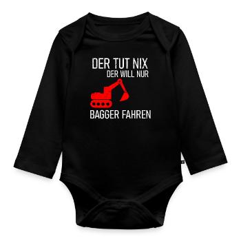 Der Tut Nix Der Will Nur Bagger Fahren - Baby Bio-Langarm-Body - Schwarz - Vorne