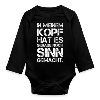 In Meinem Kopf Hat Es Gerade Noch Sinn Gemacht - Baby Bio-Langarm-Body - Schwarz - Vorne