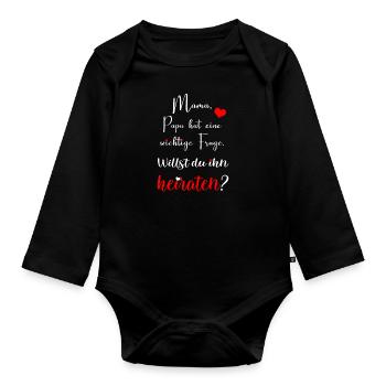 Willst du mich heiraten? | Antrag mit Baby - Baby Bio-Langarm-Body - Schwarz - Vorne
