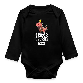 Sistersaurus Rex Girl Matching Dino Family - Organic Longsleeve Baby Bodysuit - black - Front