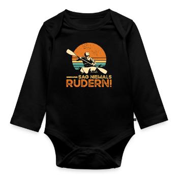 Lustige Sprüche Rudern - Kajak Rudersport - Baby Bio-Langarm-Body - Schwarz - Vorne