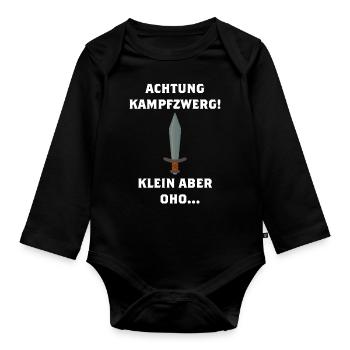 Achtung Kampfzwerg mit Schwert, klein aber oho... - Baby Bio-Langarm-Body - Schwarz - Vorne