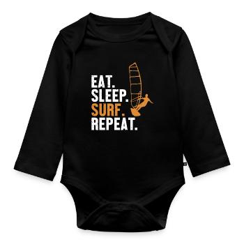Eat Sleep Surf Repeat Water Sports Sailboarding - Organic Longsleeve Baby Bodysuit - black - Front