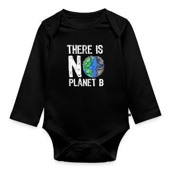 There Is No Planet B Save The Planet Nachhaltig - Baby Bio-Langarm-Body - Schwarz - Vorne