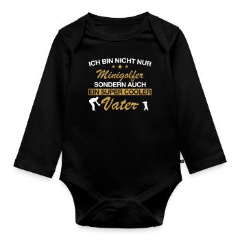 Minigolf Golf Golfer Minigolfer Sport Vater Spruch - Baby Bio-Langarm-Body - Schwarz - Vorne