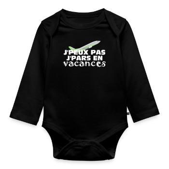 Je peux pas je pars en vacances - Body Bébé bio manches longues - noir - Devant