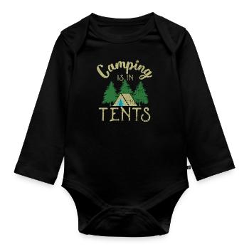 Camping is in tents - Organic Longsleeve Baby Bodysuit - black - Front
