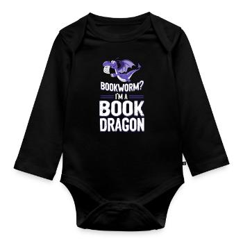 Buch Lesen Literatur Bookworm? I'm A Book Dragon - Baby Bio-Langarm-Body - Schwarz - Vorne