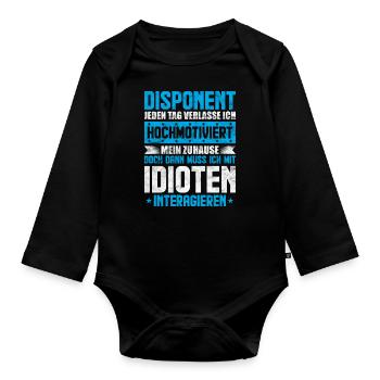 Lustige Disponent Sprüche Geschenk - Baby Bio-Langarm-Body - Schwarz - Vorne